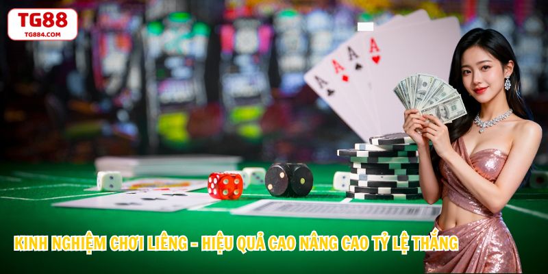 Kinh Nghiệm Chơi Liêng - Hiệu Quả Cao Nâng Cao Tỷ Lệ Thắng